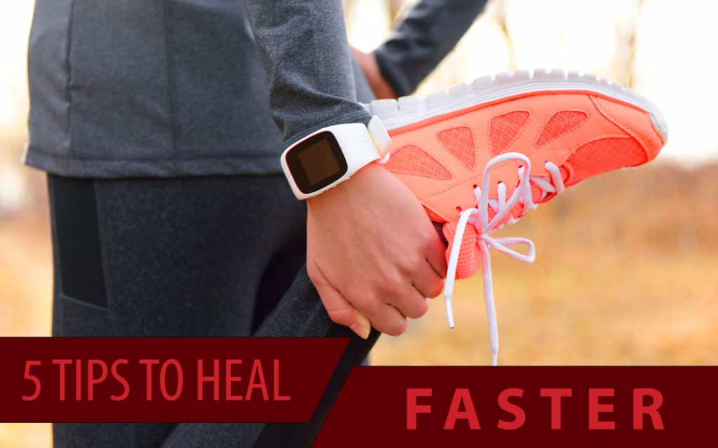 5 tips for healing faster